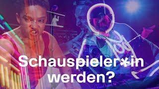 Schauspieler*in werden?