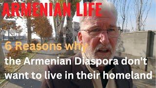 ARMENIAN LIFE: 6 Reasons the Armenian Diaspora don't want to live in their Homeland