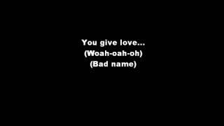 You Give Love A Bad Name~Bon Jovi~Lyrics