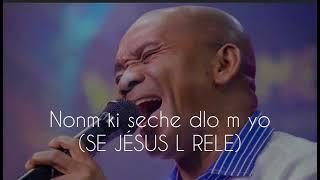 SE JÉSUS L RELE (Video Lyrics) -                      Rev. Lochard Rémy