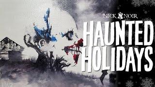 Nick Noir's Haunted Holidays: "Skull Pipe"