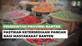Pemerintah Provinsi Banten Pastikan Ketersediaan Pangan bagi Masyarakat Banten | Fokus Banten