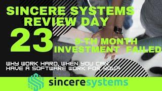 9-TH MONTH-NEW INVESTMENT FAILED FOR 5 $ *SINCERE SYSTEMS GROUP *COMPOUND INTEREST