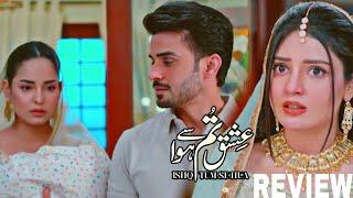 Ishq Tumse Hua Episode 41 Promo Review | Shocking Twist | Sukaina Khan | Fahad Sheikh