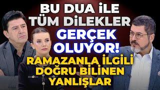 BU DUA İLE TÜM DİLEKLER GERÇEK OLUYOR! RAMAZANLA İLGİLİ DOĞRU BİLİNEN YANLIŞLAR