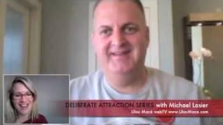 Session 5 "Deliberate Attraction Series" Attracting Ideal Life with Michael Losier