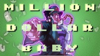 Million Dollar Baby | JoJo's Bizarre Adventure Edit