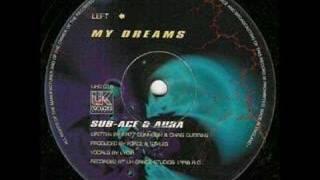 Sub Ace And Aura - My Dreams