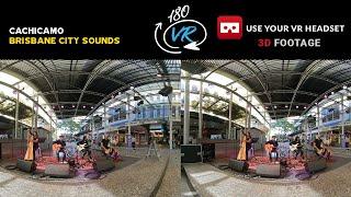 180 3D VR life Footage Brisbane City Sounds - Cachicamo - Sin Documentos