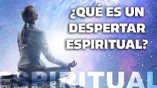 ¿Qué es un despertar espiritual? LA ENTRADA A LA NUEVA ERA