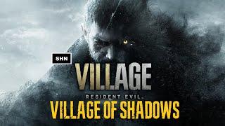 Resident Evil 8 Village Village of Shadows 4K/60fps Walkthrough Gameplay No Commentary