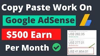 Copy Paste Work on Blogger | Copy Paste Work On Google AdSense | Google AdSense Approval Trick 2022