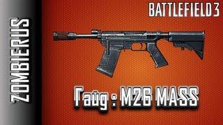 Battlefield 3 Гайд: M26 MASS