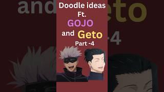 Part 4 - Doodle ideas Ft. GOJO and GETO #anime #art #jjkfanart #gojo #jujutsukaisen #doodle #sketch