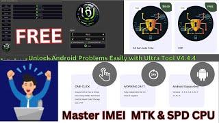 Update Review Ultra Tool V4.4.4: Solve All Android Problems Fast! Unlock All Mobile FRP