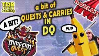 A BIT OF QUESTS & CARRIES IN DUNGEON QUEST? - LIVE Dungeon Quest - Roblox