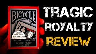 Bicycle Tragic Royalty | Glowing cards review!