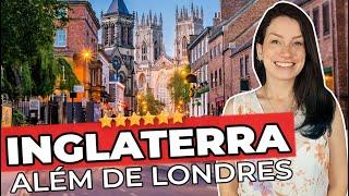 TOP 12 CIDADES PARA VISITAR NA INGLATERRA - ATRAÇÕES E DICAS DE VIAGEM