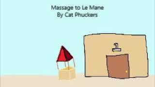 Cat Phuckers - Massage to Le Mane