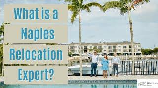 What is a Naples Relocation Expert?