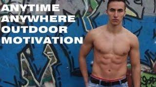 Anywhere | Anytime OUTDOOR WORKOUT |  MOTIVATION |