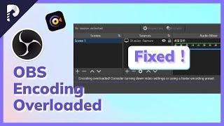 [2022] How to Fix OBS Encoding Overloaded Error (100% Work)