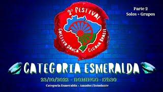 2º Festival Coletivo Dança Cigana Brasil - CATEGORIA ESMERALDA - CONCURSO 2022 - PARTE 2