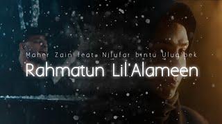 🫠 Maher Zain feat. Nilufar bintu Ulug'bek - Rahmatun Lil'Alameen (Unofficial Music Audio) lyrics