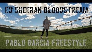 Ed Sheeran - Bloodstream | Pablo Sala Dance Freestyle