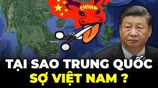 TẠI SAO TRUNG QUỐC SỢ VIỆT NAM ? | Dòng Chảy Kiến Thức