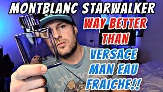 Heres Why Montblanc Starwalker Is BETTER Than Versace Man Eau Fraiche