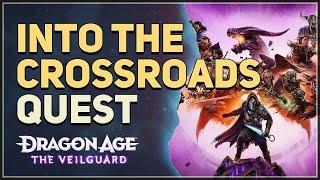 Into the Crossroads Dragon Age The Veilguard