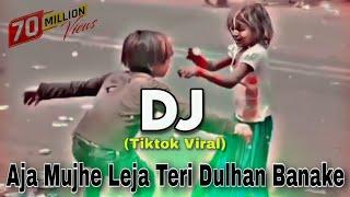 Aja Mujhe Leja Teri Dulhan Banake | Tiktok Viral Dj Gana | DJ Mrk KadiR | New Dj Song 2023