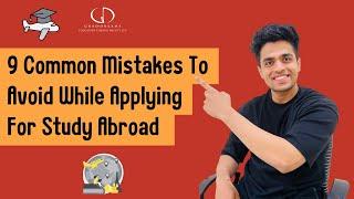 How to apply to study abroad | 9 Common Mistakes To Avoid While Applying For Study Abroad