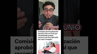 VACANCIA DE DINA BOLUARTE