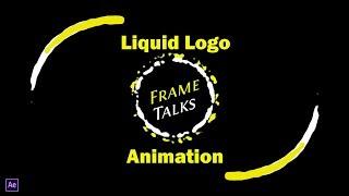 Liquid Logo Animation in After Effects l No Third Party Plugins