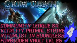 [HC] Grim Dawn Season 4 - Vitality Primal Strike Ritualist - Boundless Forbidden Vault level 25