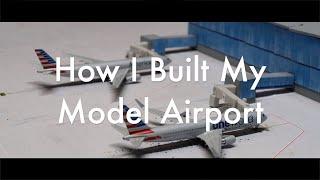 How I Built My 1:400 Model Airport -  2020