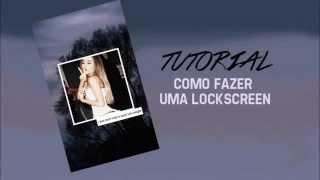 TUTORIAL : COMO FAZER LOCKSCREEN 