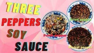 Three kind chili peppers soy sauce /ແຈ່ວນໍ້າສະອີ້ວໃສ່ຫມາເຜັດສາມສະນິດ