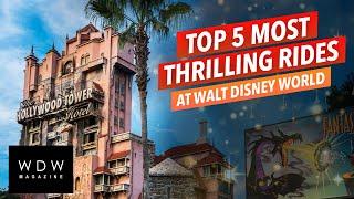 Top 5 Most Thrilling Rides at Walt Disney World