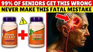 WARNING! Don't Take Magnesium, Vitamin D3 & K2 until You Know THIS | Senior Health Tips