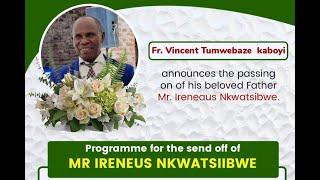 Burial Mass of Mr. Ireneus Nkwatsiibwe