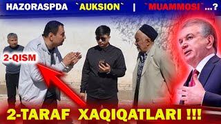 2-кисм | ЖАНЖАЛ️ |АУКСИОН БУЛАДИми? КОНУН ИШЛАЙДИМИ? КАДИР-КИММАТ БОРМИ?