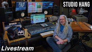 Studio Hang Livestream - Feb 12 - 3PM EST