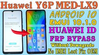 Huawei Y6p MED-LX9 Huawei ID FRP Bypass EMUI 10.1.0 | Unknown Model No Service Fix After ID Remove