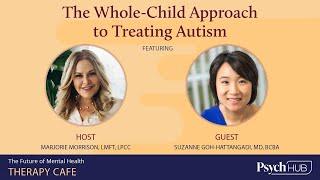 Therapy Cafe - The Whole-Child Approach to Treating Autism