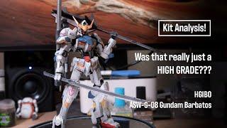 Was that really just a HIGH GRADE?? HGIBO Barbatos | Kit Analysis