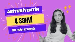 ABİTURİYENT DÖNƏMİNDƏ ETDİYİM SƏHVLƏR | 1