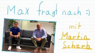 Martin Scherb, Profitrainer - Max fragt nach, Folge 1 :)